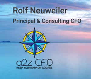 Rolf Neuweiler, Principal & Consulting CFO | a2z CFO: Keep your ship on course